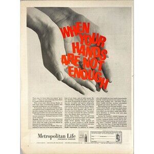 Metropolitan Life "When Your Hands Are Not Enough." Vintage Print Ad 1963
